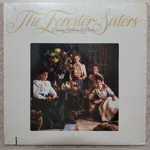 The Forester Sisters - Perfume, Ribbons & Pearls Vinyl 1 24511 (1986)